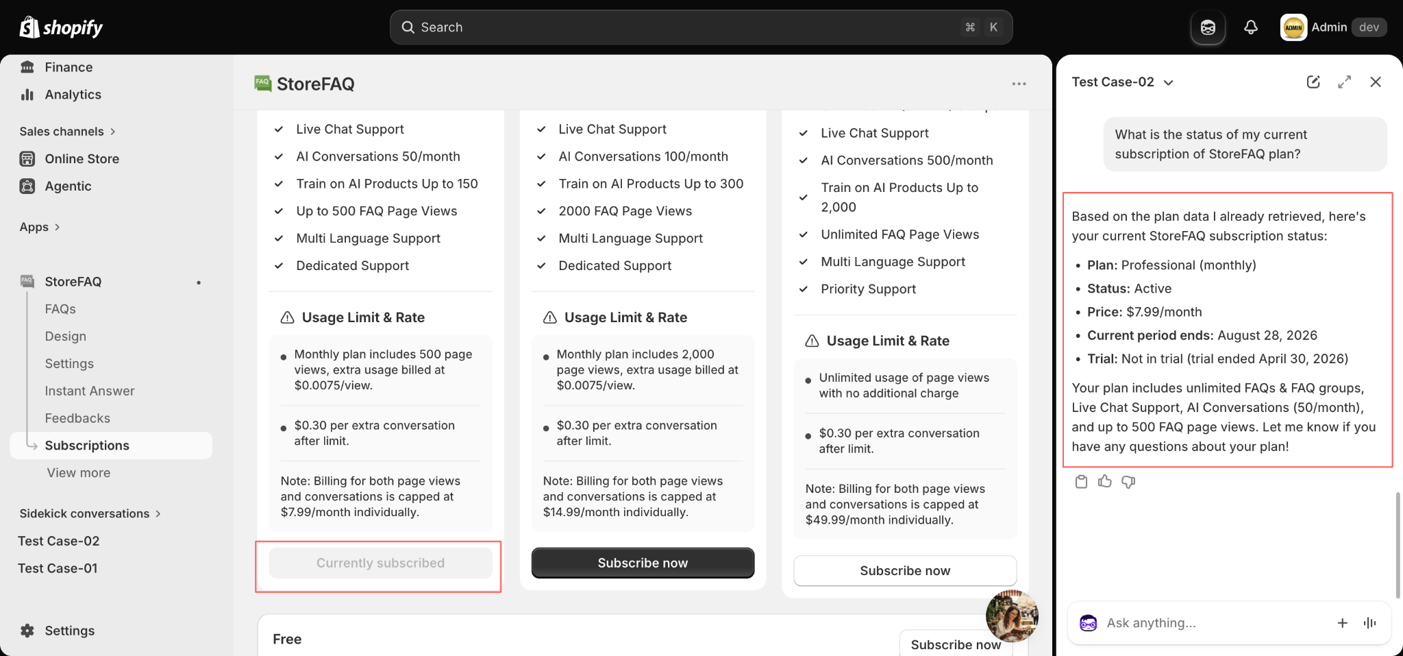 Sidekick returns your active StoreFAQ plan, price, renewal date and trial status.